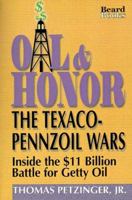 Oil and Honor: The Texaco-Pennzoil Wars 0425111725 Book Cover