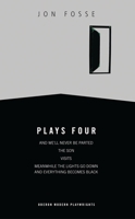 Plays 4: And We'll Never Be Parted / The Son / Visits / Meanwhile the Lights Go Down and Everything Becomes Black 1840024798 Book Cover