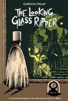 The Looking Glass Ripper 1507575688 Book Cover