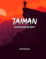 TAÏMAN - Adventure Book and Scripts: Le livre tiré de la série audio (French Edition) B08762NDQB Book Cover