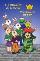 El Corazon de La Reina * the Queen's Heart 996269051X Book Cover