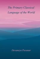 The Primary Classical Language of the World 1976310636 Book Cover