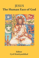 Jesus The Human Face of God 9388945271 Book Cover