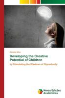 Developing the Creative Potential of Children 6139603196 Book Cover