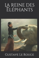 La Reine des éléphants 1512322512 Book Cover