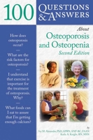 100 Questions & Answers About Osteoporosis and Osteopenia 0763738549 Book Cover