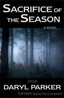 Sacrifice of the Season 0615468934 Book Cover