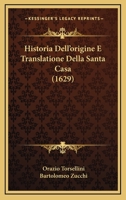 Historia Dell’origine E Translatione Della Santa Casa (1629) 1166063879 Book Cover