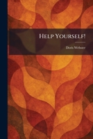 Help Yourself! 1025705343 Book Cover
