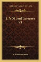 Life Of Lord Lawrence V1 1163127515 Book Cover