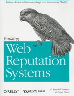 Building Web Reputation Systems 059615979X Book Cover