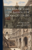 Da Asia De João De Barros E De Diogo De Couto; Volume 3 1022865412 Book Cover