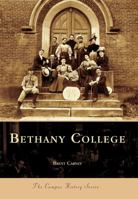 Bethany College (WV) (Campus History Series) 0738516600 Book Cover