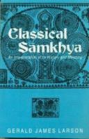 Classical Samkhya: An interpretation of its History and Meaning 8120805038 Book Cover