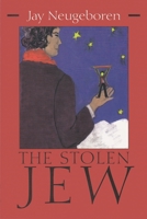 The Stolen Jew (Library of Modern Jewish Literature) 0815605366 Book Cover