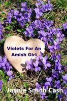 Violets For An Amish Girl 1985341190 Book Cover