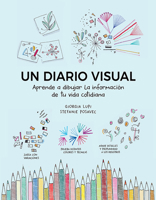 Un diario Visual. Aprende a dibujar la información de tu vida cotidiana 842523266X Book Cover