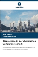 Bioprozesse in der chemischen Verfahrenstechnik (German Edition) 6208164540 Book Cover