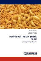 Traditional Indian Snack Food: Utilizing Unripe Banana 365923771X Book Cover