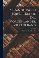Abhandlungen für die Kunde des Morgenlandes, Vierter Band 1018661441 Book Cover
