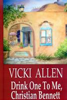 Drink One to Me, Christian Bennett 0967488001 Book Cover