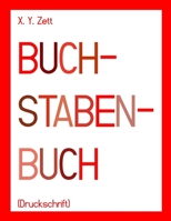 Buchstabenbuch (Druckschrift) 1387004913 Book Cover