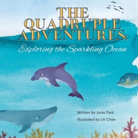 The Quadruple Adventures: Exploring the Sparking Ocean B0BVCMMXWX Book Cover