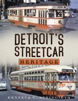 Detroitʼs Streetcar Heritage 1634990722 Book Cover