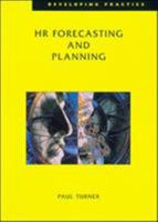HR Forecasting and Planning (Developing Practice) 0852929331 Book Cover