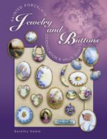 Painted Porcelain Jewelry and Buttons: Identification & Value Guide 1574322664 Book Cover