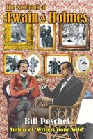 The Casebook of Twain and Holmes: Seven Stories From the World of Sherlock Holmes, as Dictated by Samuel Clemens 1950347230 Book Cover