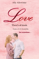Love, There's All Kinds 196434512X Book Cover
