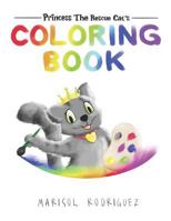 Princess the Rescue Cat, Coloring Book 1720134405 Book Cover