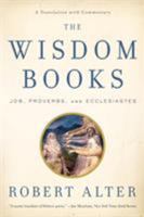 The Wisdom Books: Job, Proverbs, and Ecclesiastes 0393340538 Book Cover