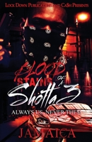 Blood Stains of a Shotta 3 1949138054 Book Cover