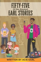 55 of the Greatest Earl stories of all time B0C4MTV31C Book Cover