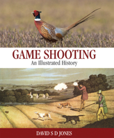 Game Shooting: An Illustrated History 1846892104 Book Cover