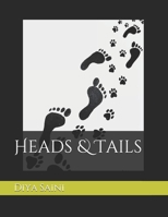 Heads & Tails B08QSDRHSW Book Cover