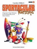 Sportacular Warm-Ups, Book 1 0877180539 Book Cover
