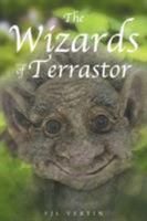 The Wizards of Terrastor 1682894584 Book Cover