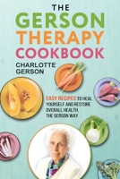 The Gerson Therapy Cookbook 1939438683 Book Cover