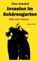 Invasion im Sch?rengarten: Blut und Tr?nen 3347187407 Book Cover