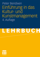 Einführung in Das Kultur- Und Kunstmanagement 3531178660 Book Cover