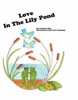 Love In The Lily Pond (Professor Wise's Stories) 1482676893 Book Cover