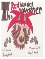 The Red Headed Monster 0615704239 Book Cover