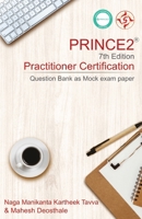 PRINCE2(R) 7th Edition Practitioner Certification: Question Bank as Mock exam paper B0DXLHR3HK Book Cover