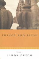 Things and Flesh 1555972934 Book Cover