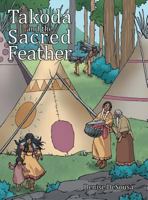 Takoda and the Sacred Feather 1480844284 Book Cover