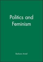 Politics and Feminism: An Introduction 063119813X Book Cover