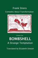 Bombshell: A Strange Temptation 1975751183 Book Cover